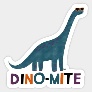 You're Dino-mite! Dinosaur Sticker